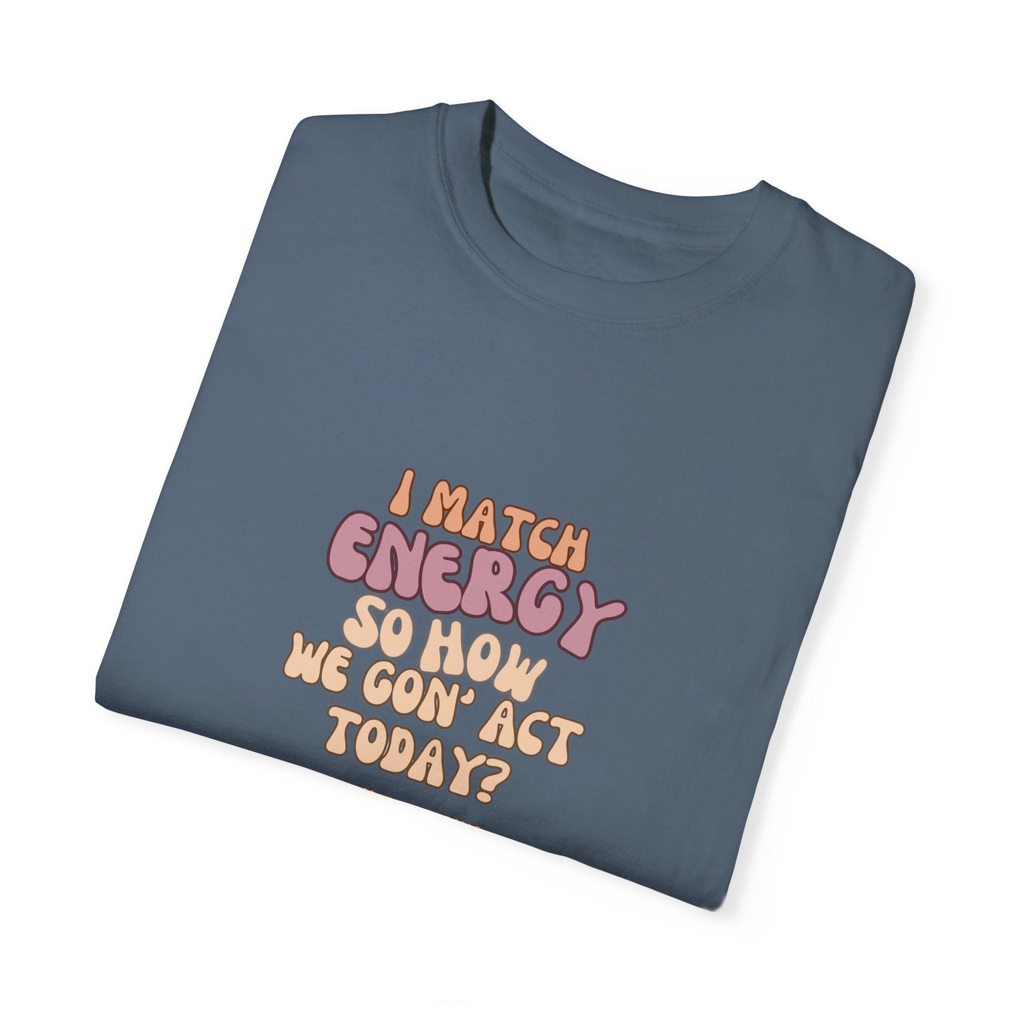 Unisex I Match Energy T-shirt