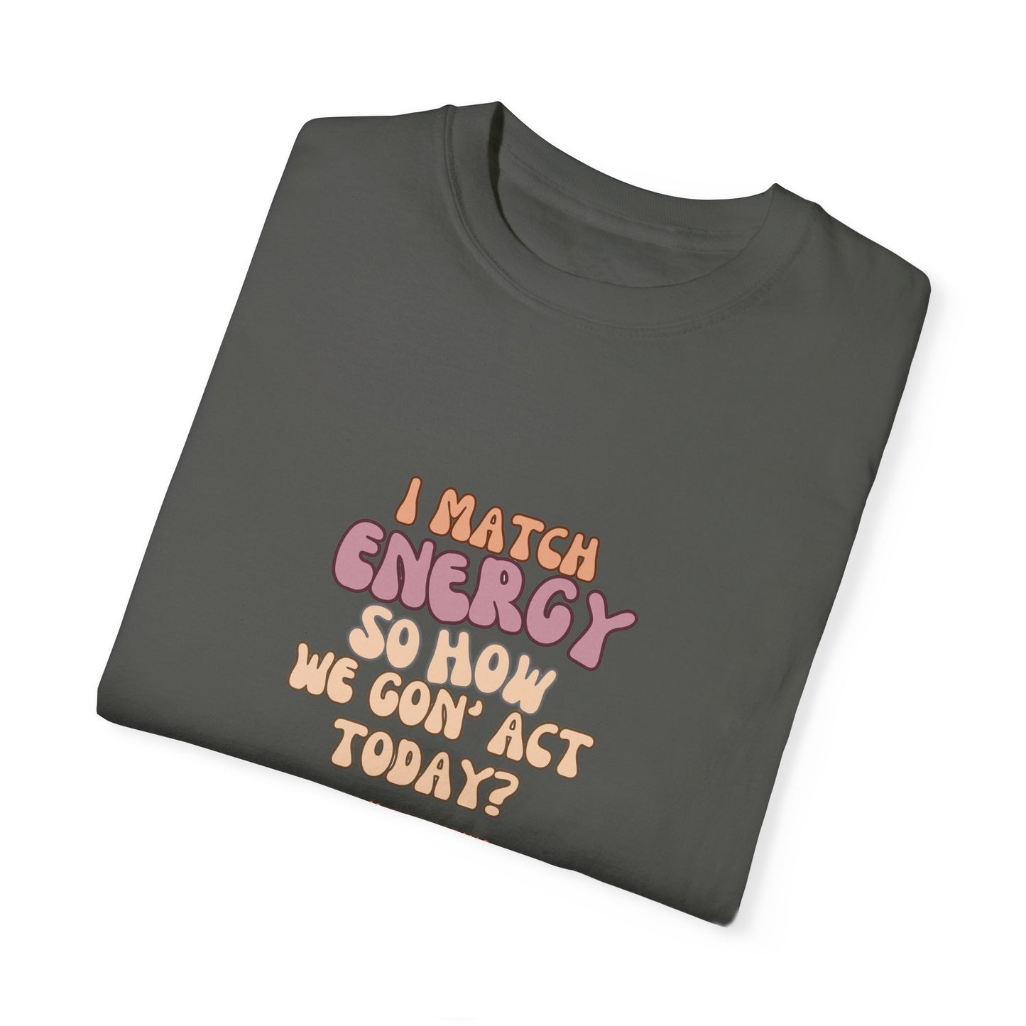 Unisex I Match Energy T-shirt